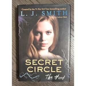 The Secret Circle The Hunt Hardcover Book by L.J. SMith
